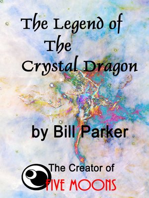 cover image of The Legend of the Crystal Dragon